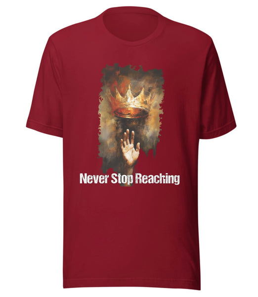 Never Stop Reaching